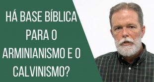 Bp Walter - Arminianismo e Calvinismo